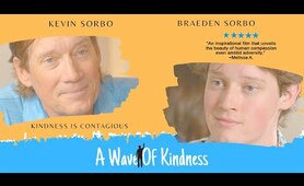 A Wave of Kindness (2023) Full Movie | Faith Drama | Starring Kevin Sorbo and son Braden Sorbo