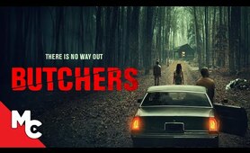 Butchers | Full Movie | Survival Horror Thriller | Simon Phillips